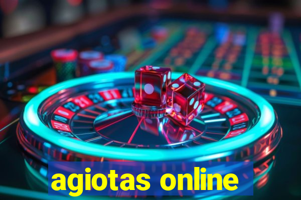 agiotas online